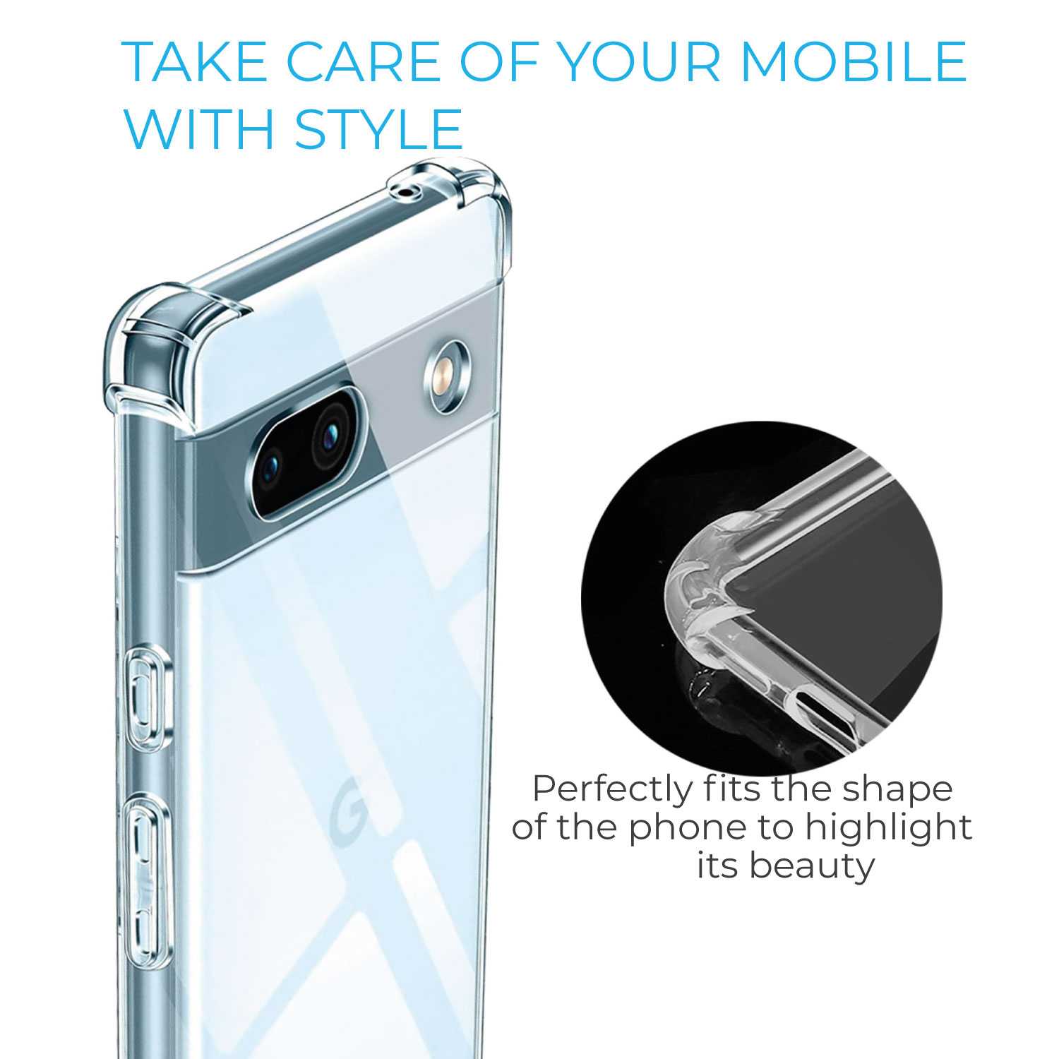 Funda de TPU para Google Pixel 7A, Carcasa Flexible con Esquinas Reforzadas Antigolpes, Protección en Cámaras, Silicona Transparente